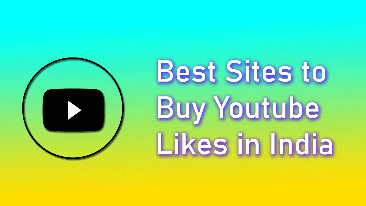 Best Sites to Buy Youtube Likes in India